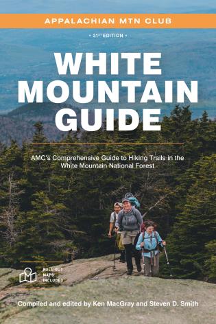 AMC White Mountain Guide, 31st Edition